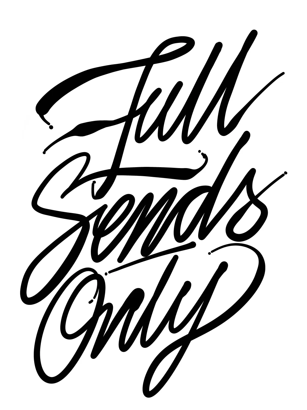 Full Sends Only - Hand lettered in Procreate
