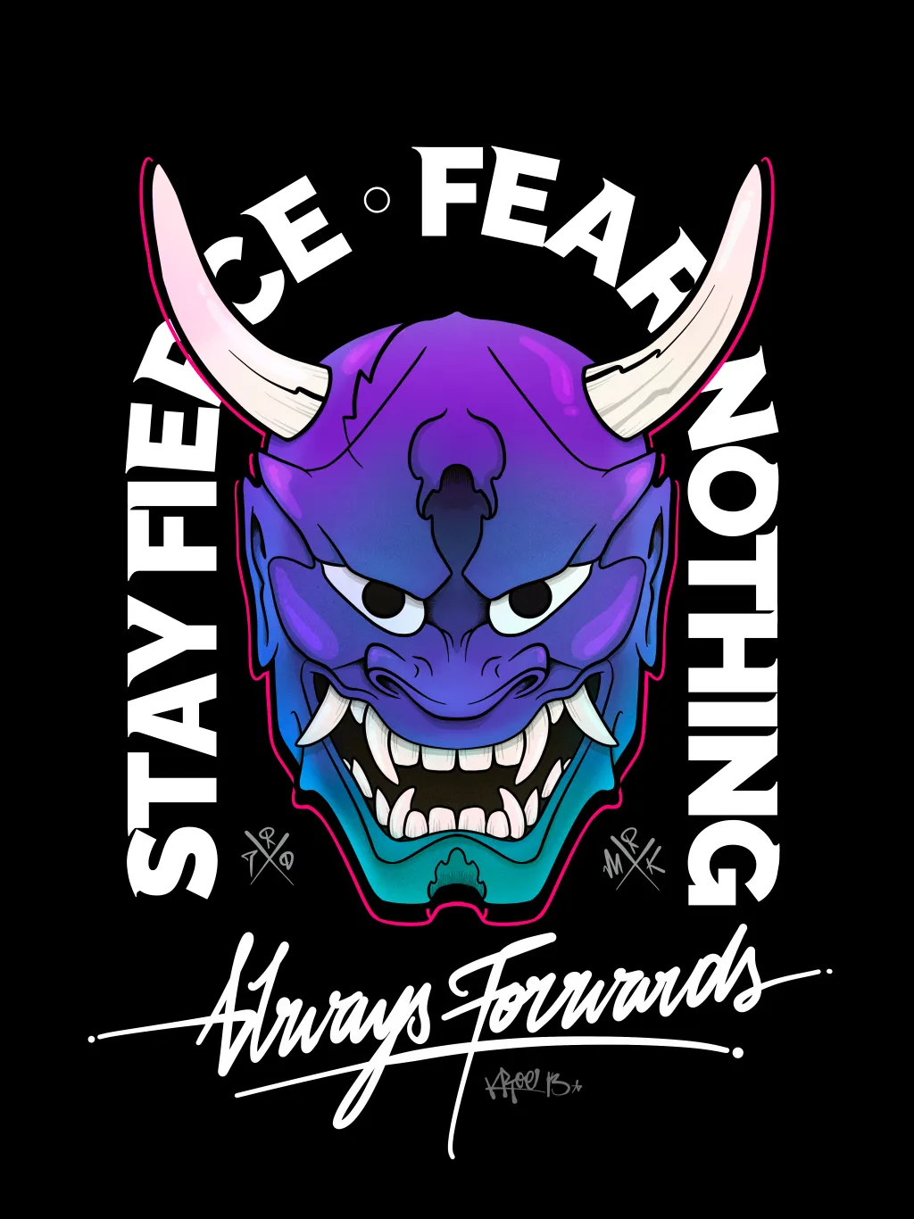 Stay Fierce, Fear Nothing - Illustrated in Procreate